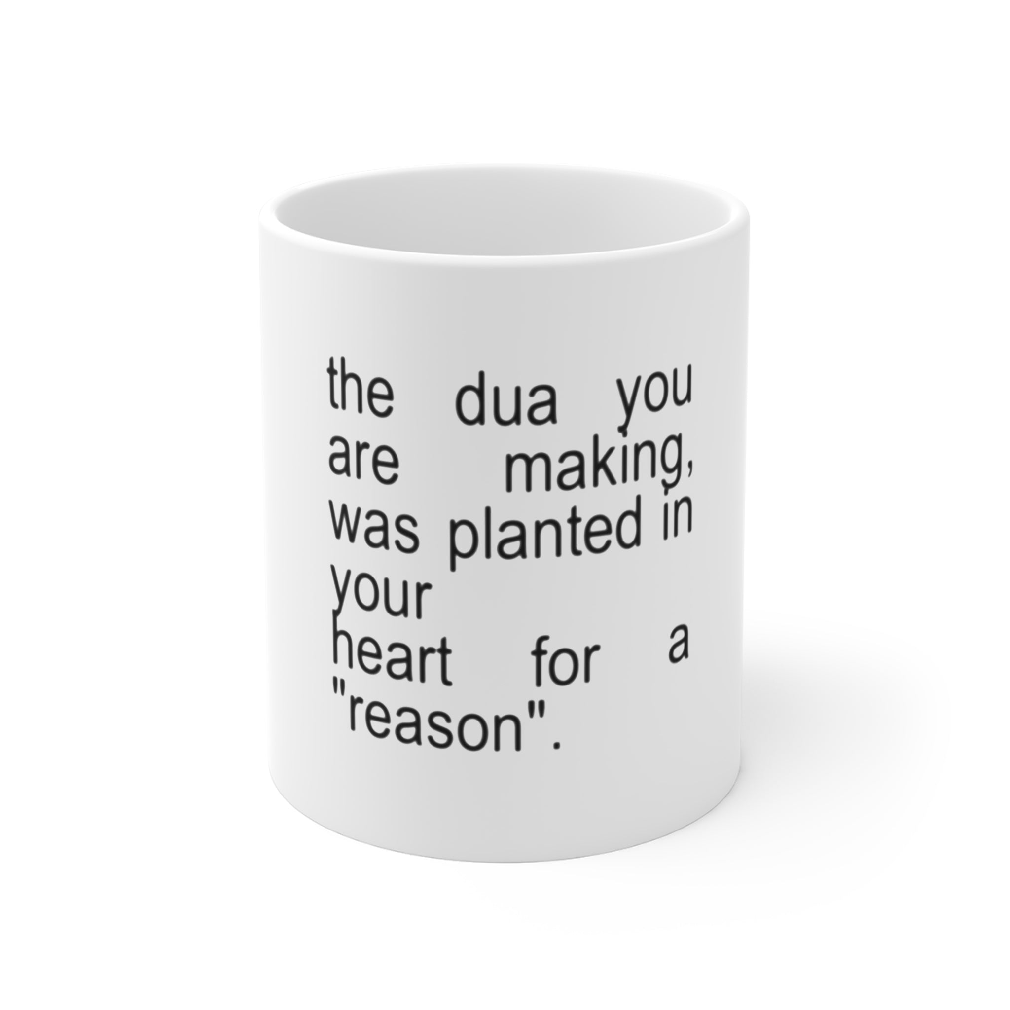Inspirational Dua Mug — "The dua you are making...was planted in your heart for a reason" (11oz)