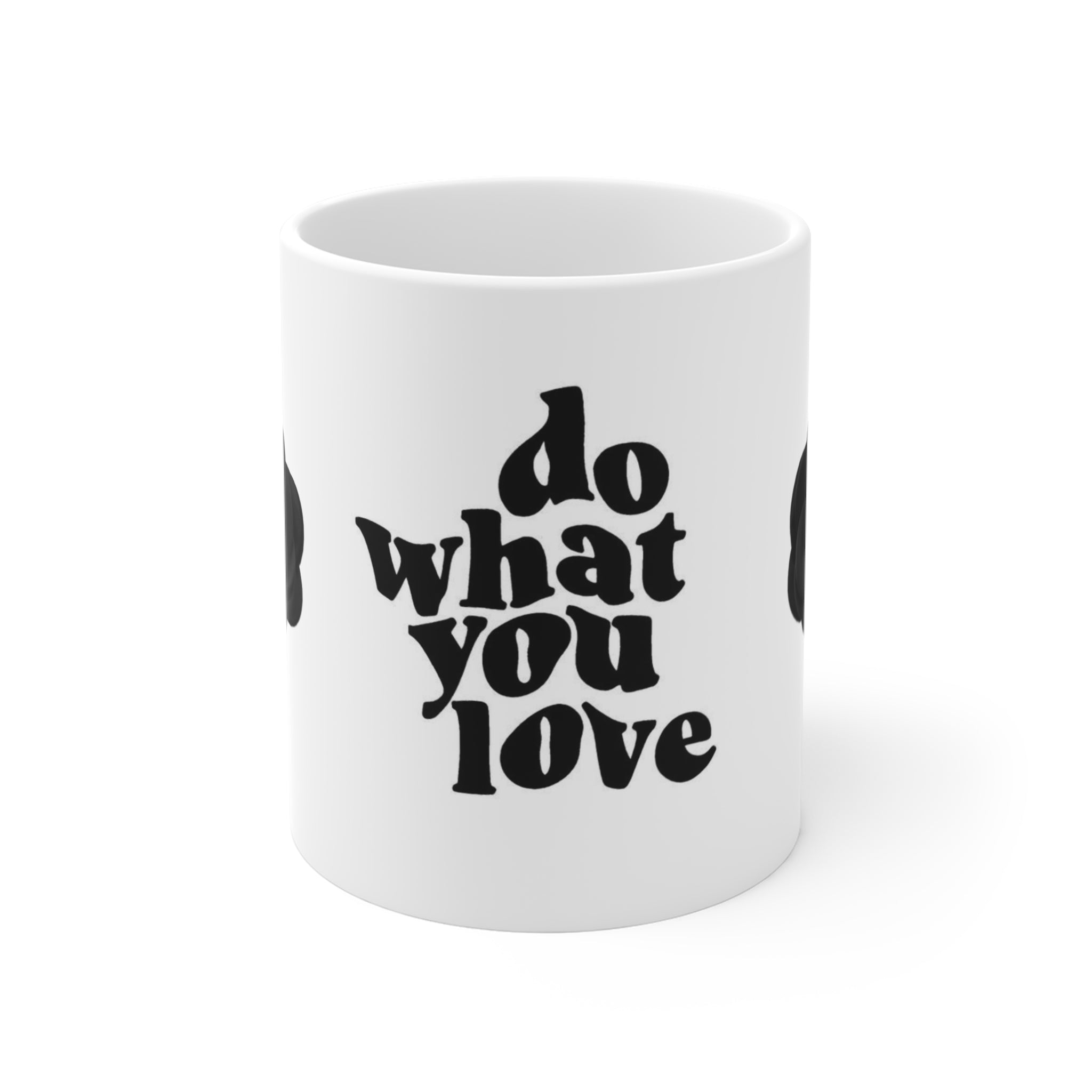 Do What You Love Mug — Inspirational 11oz Ceramic Coffee Cup