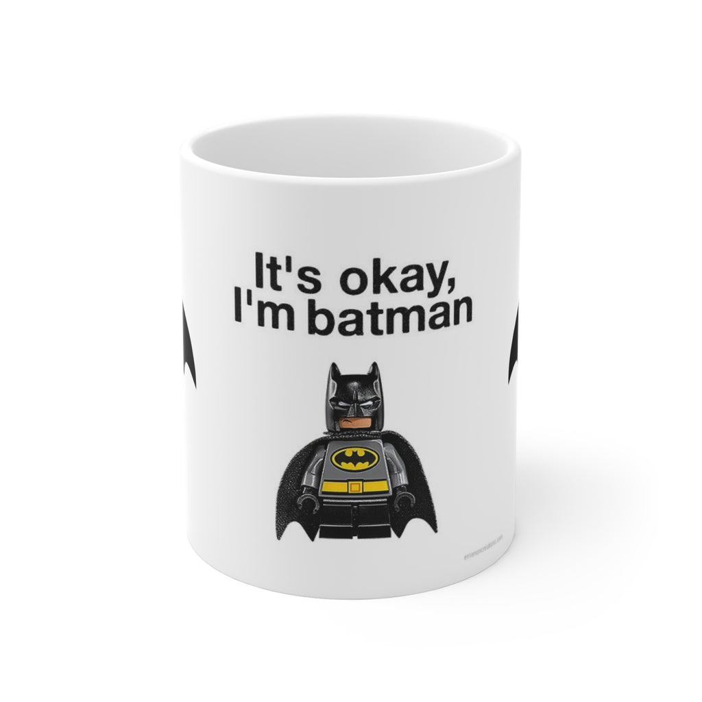 It's Okay I'm Batman LEGO Mug - Funny Superhero Coffee Cup (11oz)