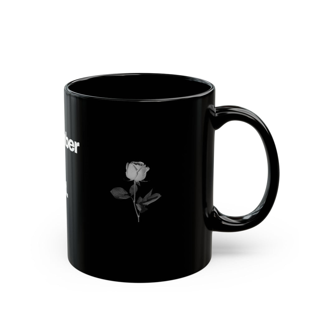 Remember Why You Started Mug — Motivational Black Coffee Cup (11oz & 15oz)